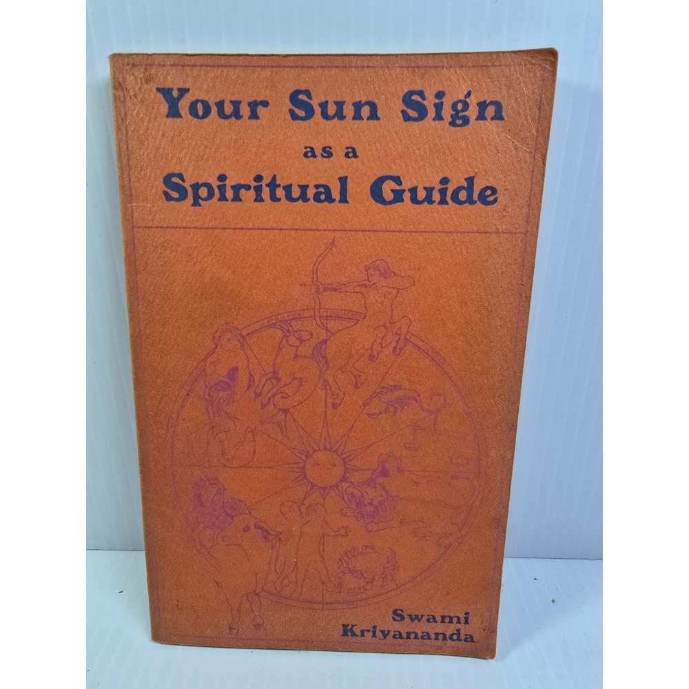 First Edition (1971) Your Sun Sign as a Spiritual Guide by Swami Kriyananda